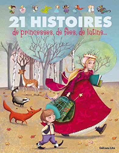 21 histoires de princesses, de fees, de lutins - Dès 3 ans ( périmé )