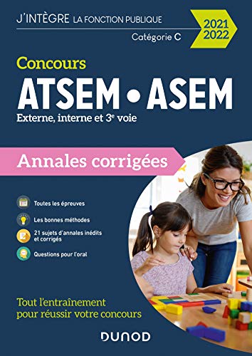 Concours ATSEM/ASEM - Annales corrigées - Concours 2021-2022: Annales corrigées - Concours 2021-2022 (2021-2022)