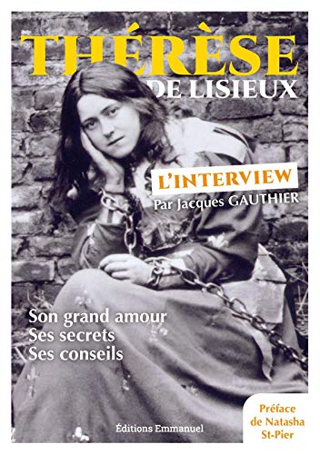 Thérèse de Lisieux - L’interview