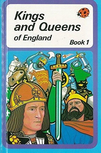 Kings and Queens of England: Book One