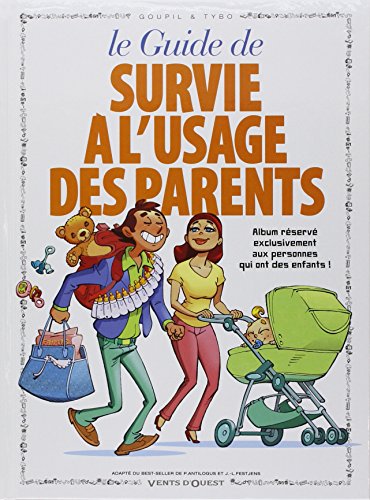 Les Guides en BD - Tome 05: Survie à l'usage des parents