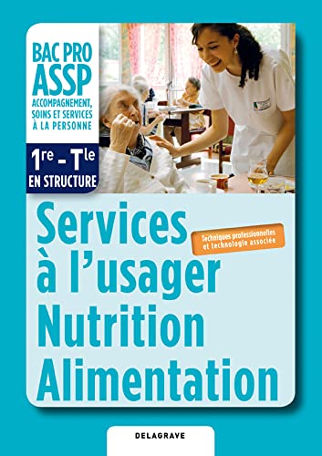 Services à l'usager nutrition alimentation 1e-Tle BAC PRO ASSP