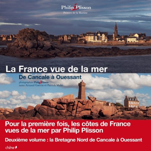 La France vue de la mer - De Cancale à Ouessant