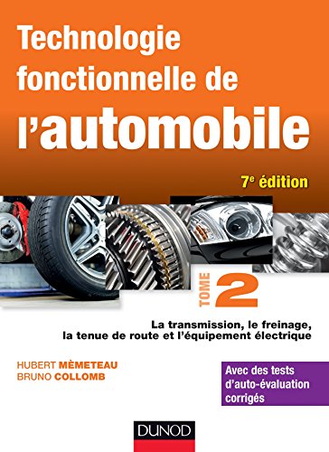 Technologie fonctionnelle de l'automobile - Tome 2 - 7e éd.