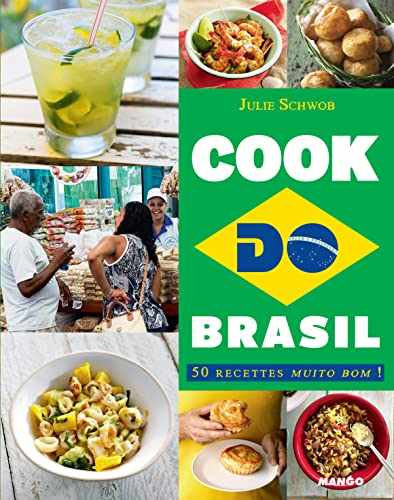 Cook do Brasil: 50 recettes Muito Bom !