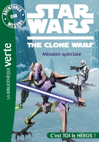 Aventures sur Mesure 07 - Star Wars - Clone Wars 3, Mission spéciale