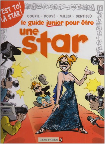 Les Guides Junior - Tome 09: Pour être une star