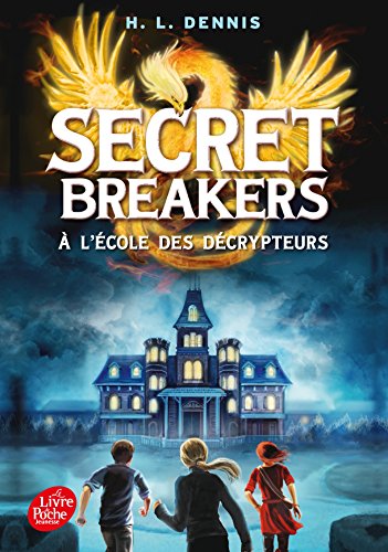 Secret Breakers - Tome 1 - A l'école des décrypteurs