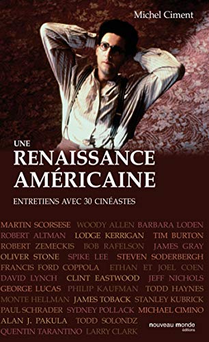 Une renaissance américaine: Entretiens avec 30 cinéastes