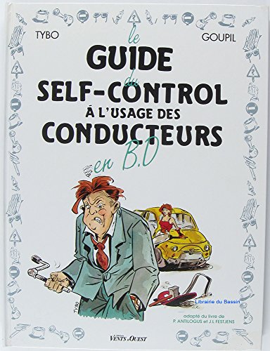 Le guide du self-control à l'usage des conducteurs en BD