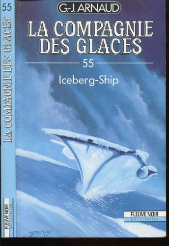 la compagnie des glaces n° 55 : Iceberg-ship