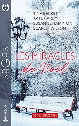 Les miracles de Noël: Un espoir en cadeau - Une fabuleuse surprise - Une famille pour Charlie - Mariage sous la neige
