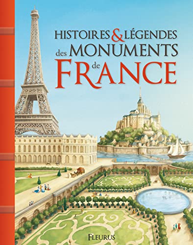 HISTOIRES ET LEGENDES DES MONUMENTS DE FRANCE