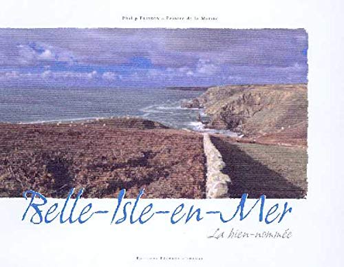 Belle-Isle-en-Mer: La bien nommée