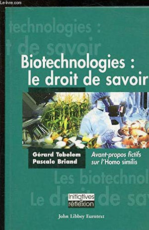 Biotechnologies : Le Droit de savoir