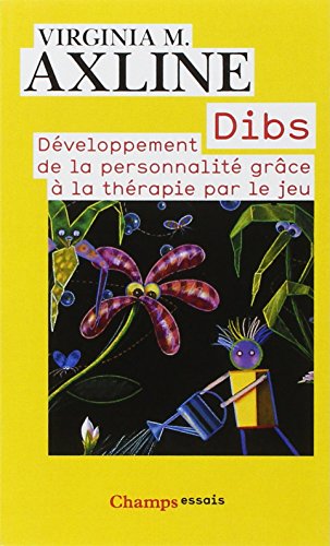 Dibs: développement de la personnalité grâce à la thérapie