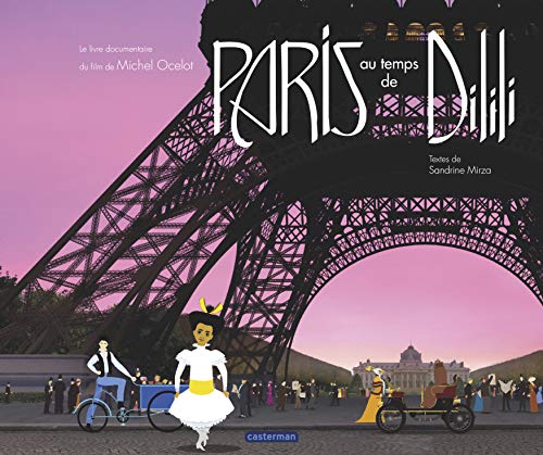 Dilili - Paris au temps de Dilili: Le documentaire