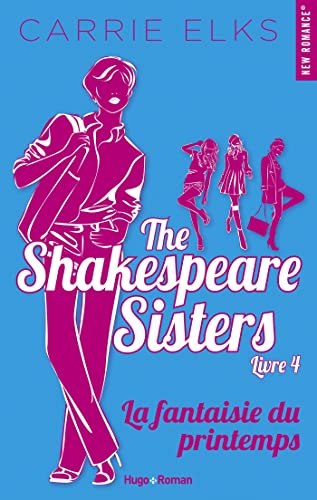 The Shakespeare sisters - Tome 04: La fantaisie du printemps
