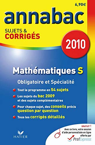 Annabac 2010 Mathématiques Série S Obligatoire et spécialité sujets et corrigés