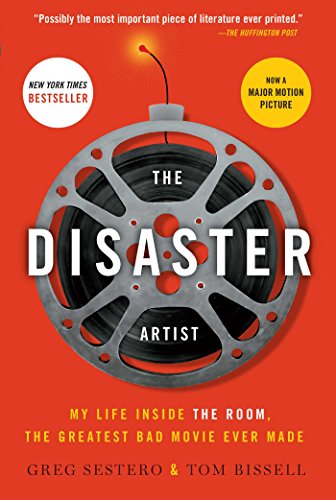The Disaster Artist: My Life Inside The Room, the Greatest Bad Movie Ever Made.