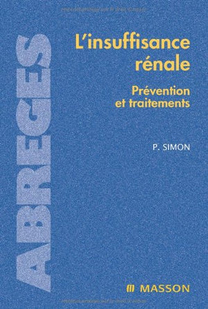 L'insuffisance rénale: Prévention et traitements