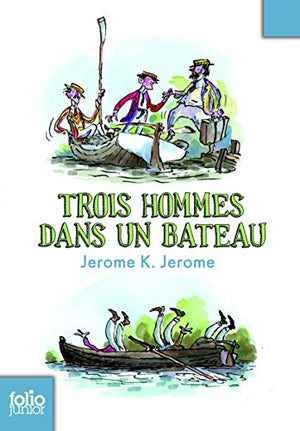 Trois hommes dans un bateau (sans parler du chien)