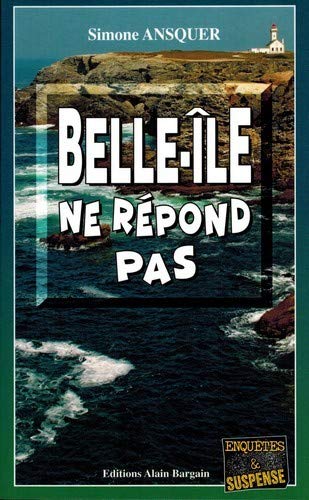 Belle-Ile Ne Repond Pas