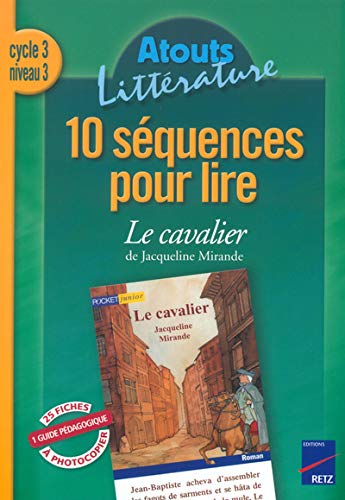 10 séquences pour lire "Le Cavalier"