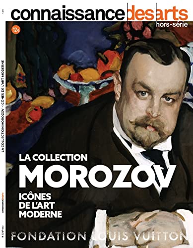 LA COLLECTION MOROZOV - ICONES DE L'ART MODERNE