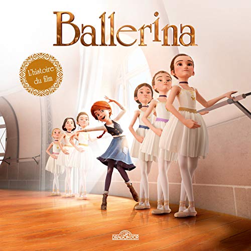 Ballerina - L'histoire du film