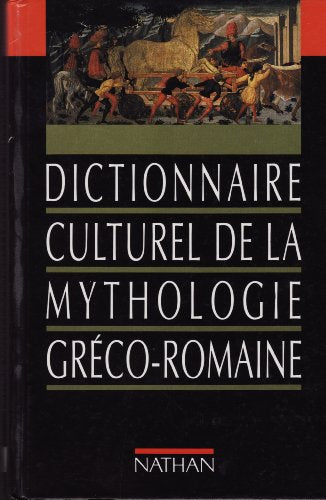 Dictionnaire culturel de la mythologie gréco-romaine
