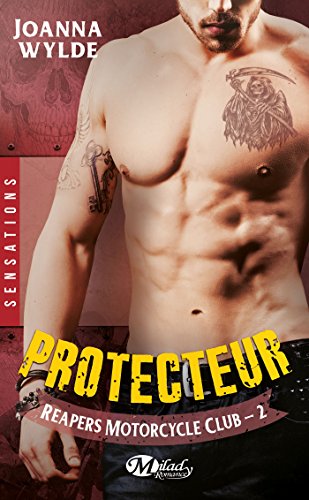 Reapers Motorcycle Club, Tome 2: Protecteur