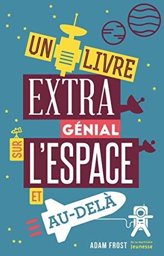 Un livre extra génial sur l'espace et au-delà