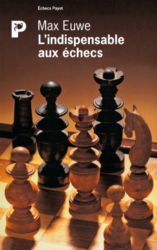 L'Indispensable aux échecs