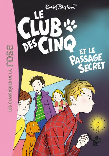 Le Club des Cinq 02 - Le Club des Cinq et le passage secret