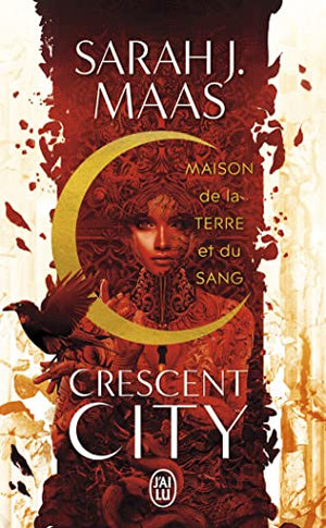 Crescent City: Maison de la Terre et du Sang