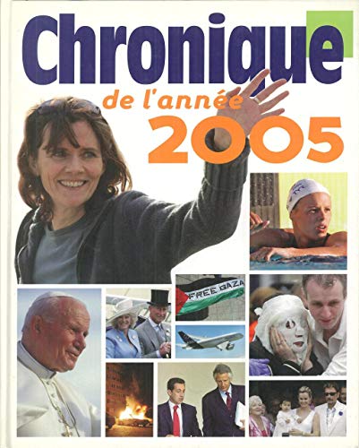 CHRONIQUE DE L'ANNEE 2005