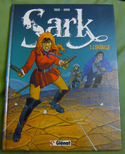 Sark, tome 1 : L'entaille