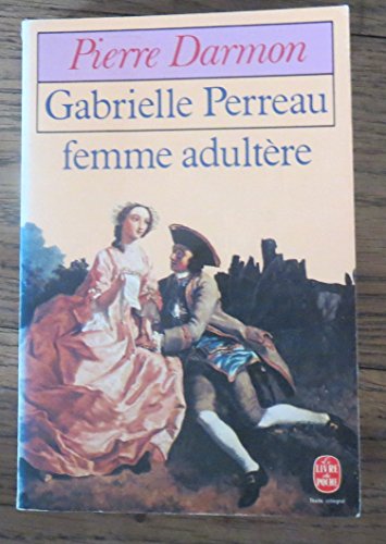 Gabrielle Perreau femme adultère