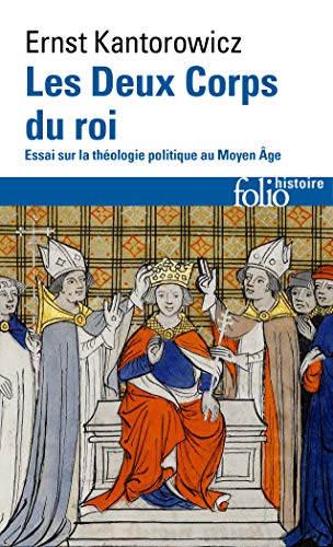 Les Deux Corps du roi: Essai sur la théologie politique au Moyen Âge