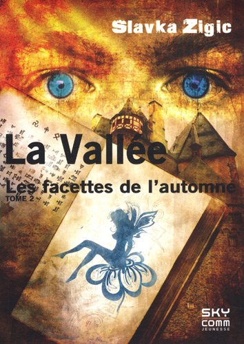 LA VALLEE TOME 2 - LES FACETTES DE L'AUTOMNE