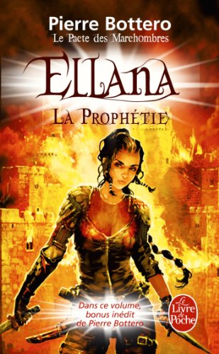 Ellana, la prophétie (Le Pacte des Marchombres, Tome 3)