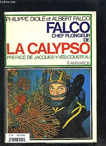 Les mémoires de Falco chef plongeur de la Calypso