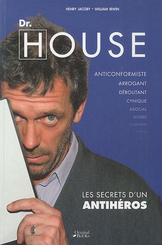 Dr House: Les secrets d'un antihéros