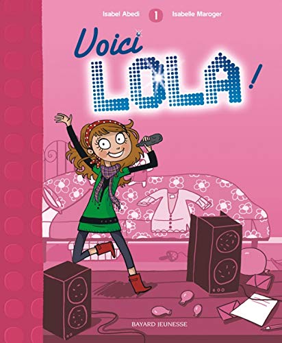 Lola, Tome 01: Voici Lola !