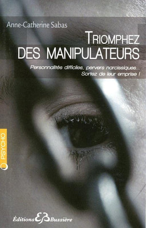 Triomphez des manipulateurs