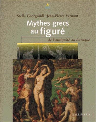 Mythes grecs au figuré: De l'Antiquité au baroque
