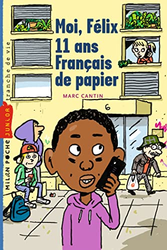 Moi, Félix, Tome 02: Moi, Félix, 11 ans, français de papiers