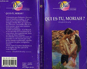 Qui es-tu, Moriah?