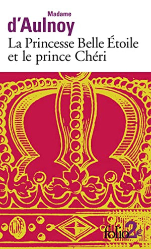 La princesse Belle Étoile et le Prince Chéri